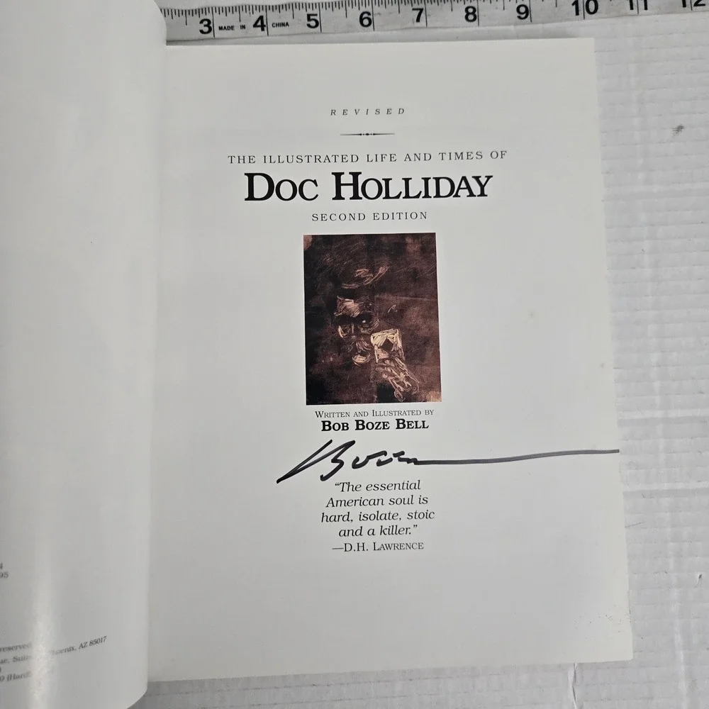 Signed Bob Boze Bell Illustrated Life and Times Doc Holliday Book 1995 2nd‎ Ed